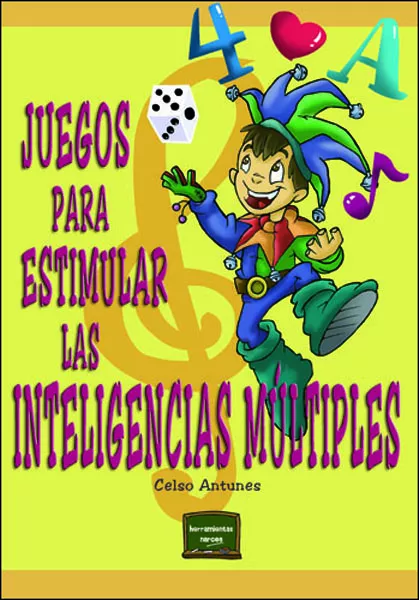 Portada del Libro Juegos Para Estimular Las Inteligencias Multiples de Celso Antunes - 9788427714106