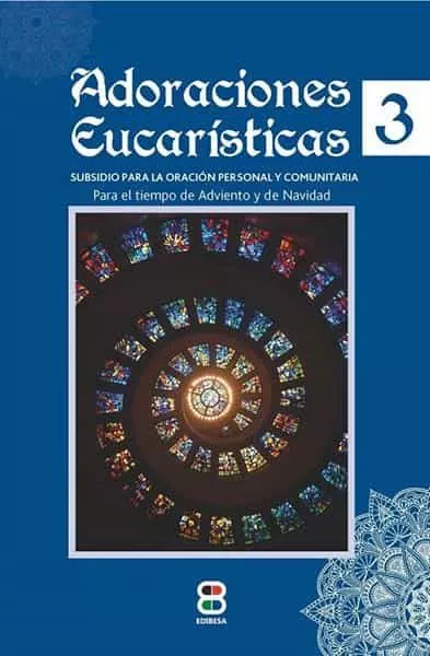 Portada del Libro Adoraciones Eucarísticas 3 de Centro Eucaristico Padres Sacrame - 9788417204341