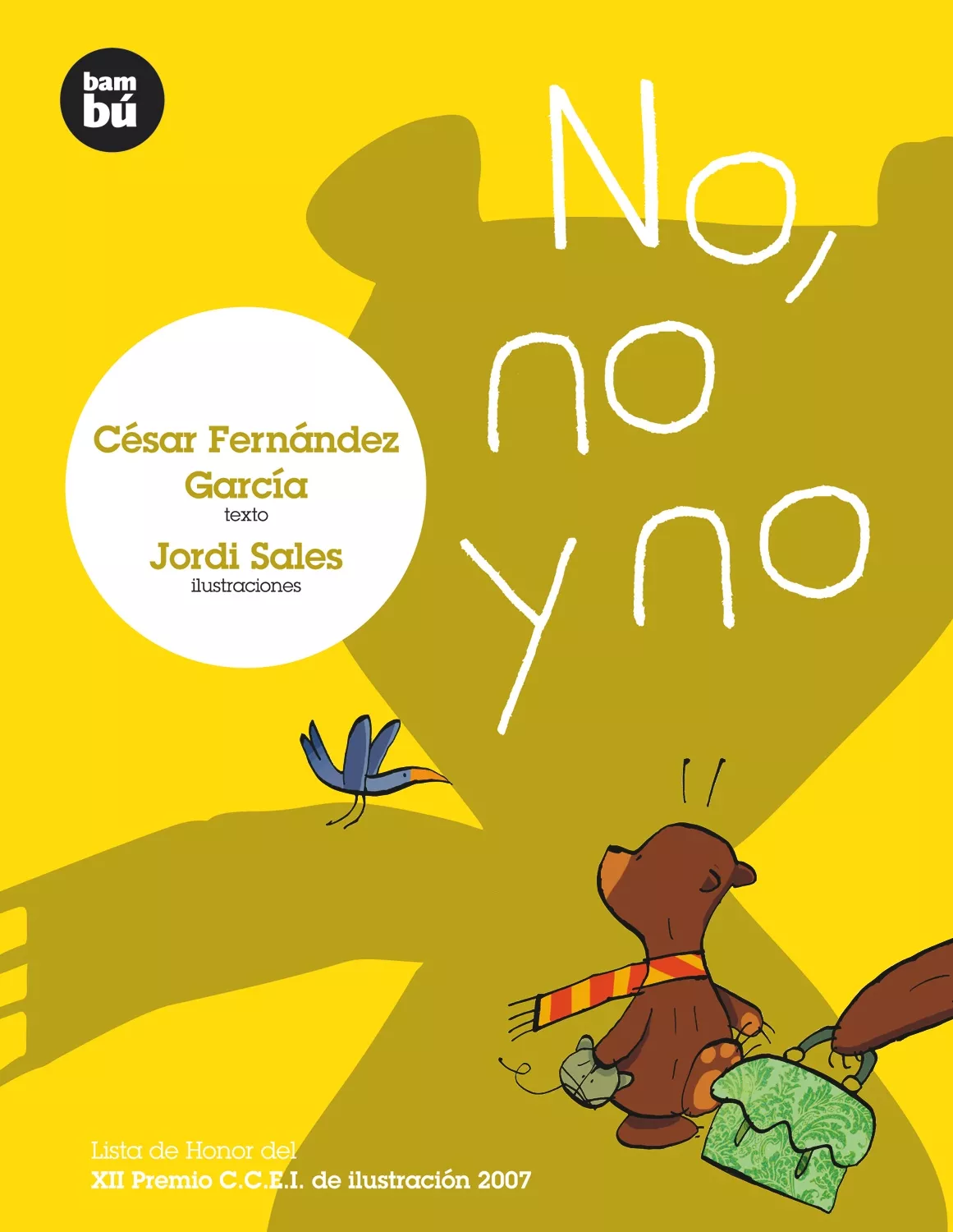 Portada del Libro No No Y No (Bambú) de Cesar Fernandez Garcia - 9788483430088