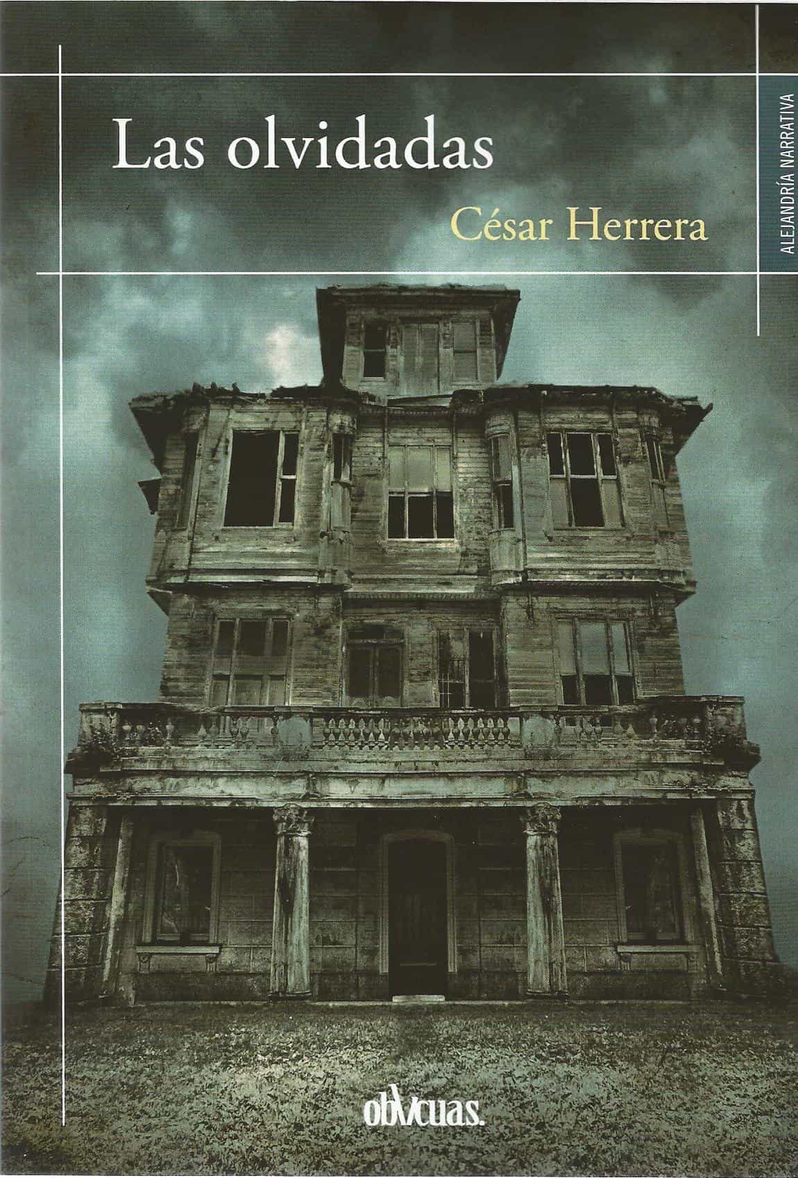 Portada del Libro Las Olvidadas de Cesar Herrera - 9788417269968