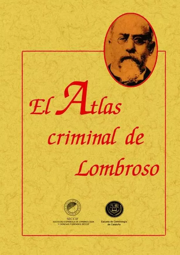 Portada del Libro El Atlas Criminal De Lombroso (Ed. Facsimil) de Cesar Lombroso - 9788497612562