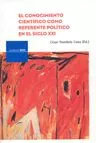 Portada del Libro El Conocimiento Cientifico Como Referente Politico En El Siglo Xx I de Cesar Nombela Cano - 9788495163899
