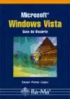 Portada del Libro Microsoft Windows Vista. Guia De Usuario de Cesar Perez Lopez - 9788478977598