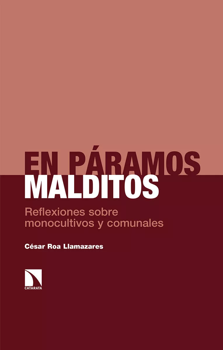 Portada del Libro En Paramos Malditos: Reflexiones Sobre Monocultivos Y Comunales de Cesar Roa Llamazares - 9788490978924