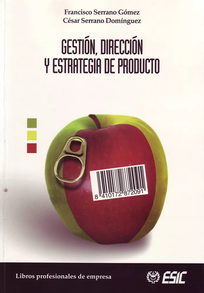 Portada del Libro Gestion Direccion Y Estrategia De Producto de Cesar Serrano Dominguez - 9788473564137