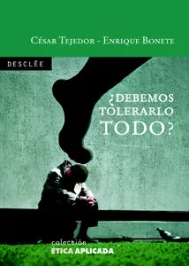 Portada del Libro ¿Debemos Tolerarlo Todo? de Cesar Tejedor De La Iglesia - 9788433021106