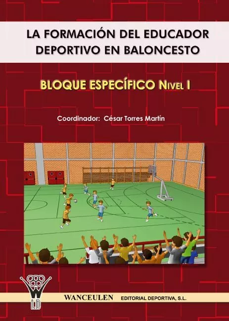 Portada del Libro La Formacion Del Educador Deportivo En Baloncesto. Bloque Especif Ico de Cesar Torres Martin - 9788498231175