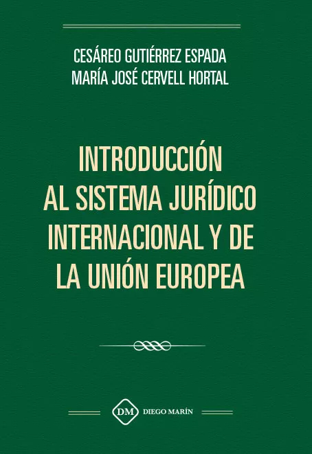 Portada del Libro Introduccion Al Sistema Juridica Internacional Y De La Union Euro Pea de Cesareo Gutierrez Espada - 9788417901332