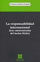 Portada del Libro La Responsabilidad Internacional (Las Consecuencias Del Hecho Ili Cito de Cesareo Gutierrez Espada - 9788484254614