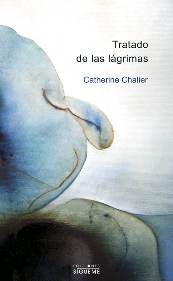 Portada del Libro Tratado De Las Lagrimas de Chalier. Catherine - 9788430116485