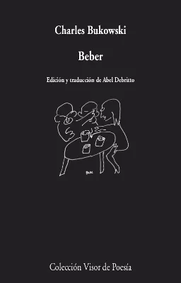 Portada del Libro Beber de Charles Bukowski - 9788498953893