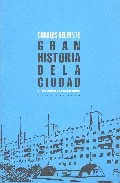 Portada del Libro Gran Historia De La Ciudad: De Mesopotamia A Estados Unidos de Charles Delfante - 9788496258587
