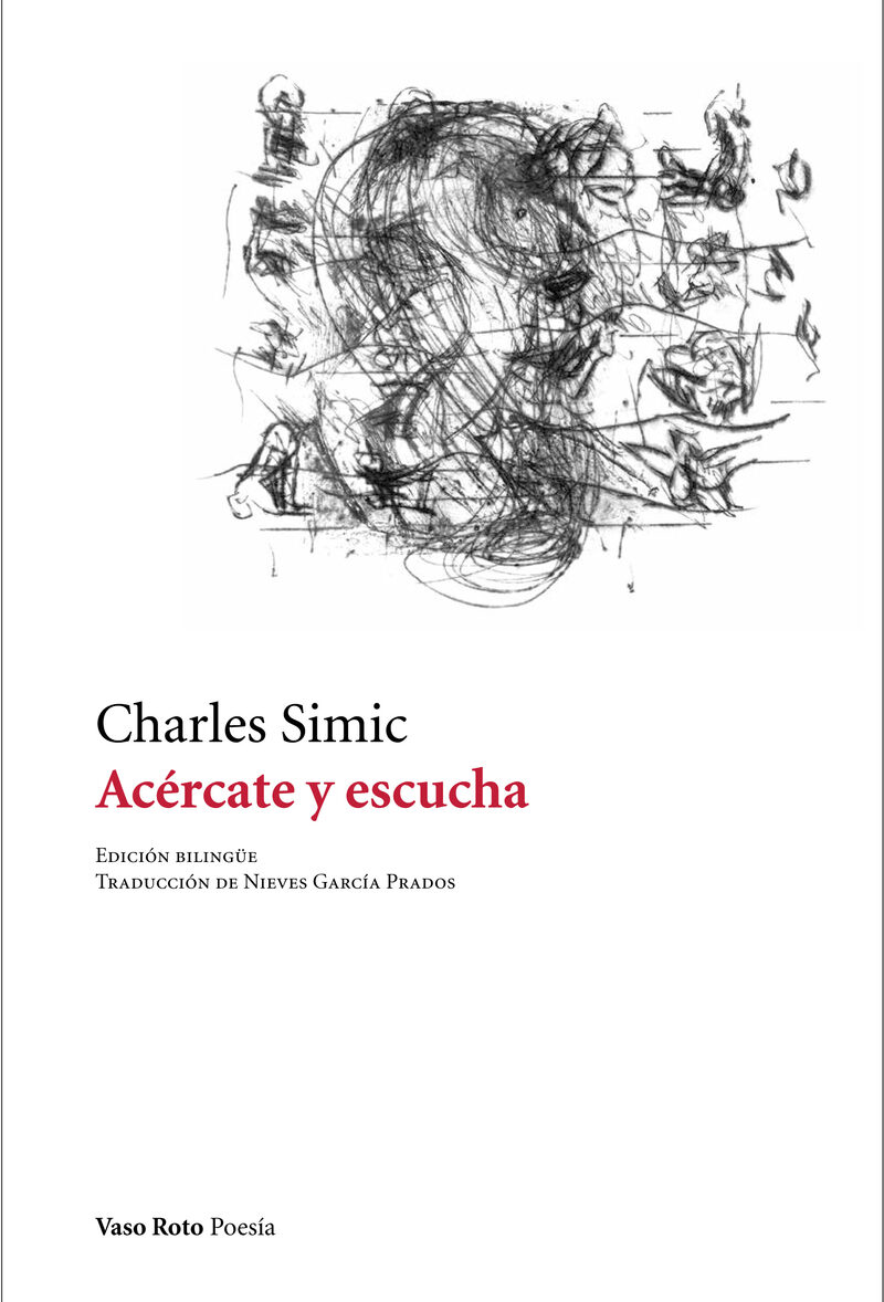 Portada del Libro Acercate Y Escucha de Charles Simic - 9788412163827
