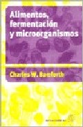 Portada del Libro Alimentos: Fermentacion Y Microorganismos de Charles W. Bamforth - 9788420010885