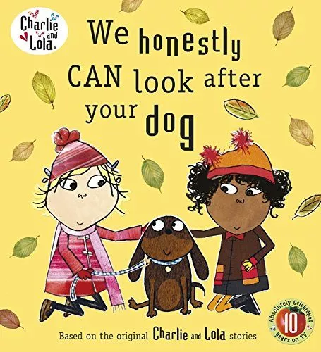 Portada del Libro Charlie And Lola: We Honestly Can Look After Your Dog de - 9780141500522