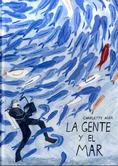 Portada del Libro La Gente Y El Mar de Charlotte Ager - 9788494988530