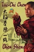 Portada del Libro Tai-Chi Chen: La Forma Yi Lu Y Sus Aplicaciones Marciales de Chen Sheng Yu - 9788496492547