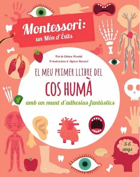 Portada del Libro El Meu Primer Llibre Del Cos Huma (Montessori) (Vvkids) de Chiara Piroddi - 9788468250052