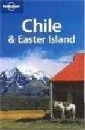 Portada del Libro Chile & Easter Island (Lonely Planet) (7Th Ed.) de - 9781740599979