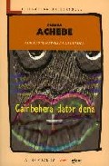 Portada del Libro Gainbehera Dator Dena de Chinua Achebe - 9788496643741