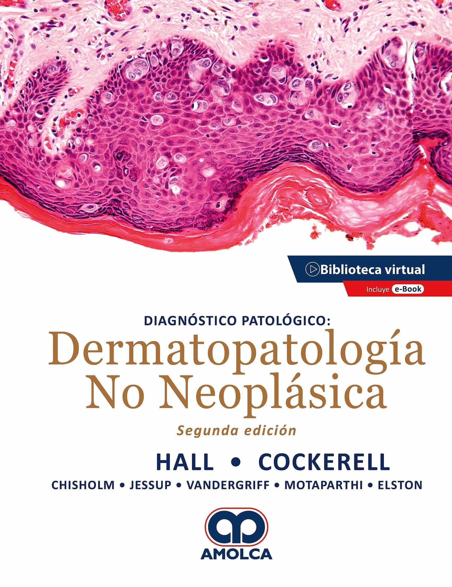 Portada del Libro Diagnóstico Patológico. Dermatopatología No Neoplásica + E-Book de Chisholm - 9789585598072
