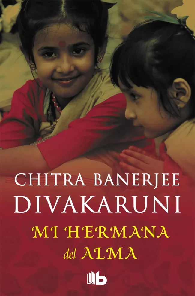 Portada del Libro Mi Hermana Del Alma de Chitra Banerdee Divakarduni - 9788496581128