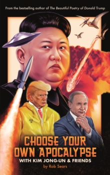 Portada del Libro Choose Your Own Apocalypse With Kim Jong-Un & Friends de - 9781786898647