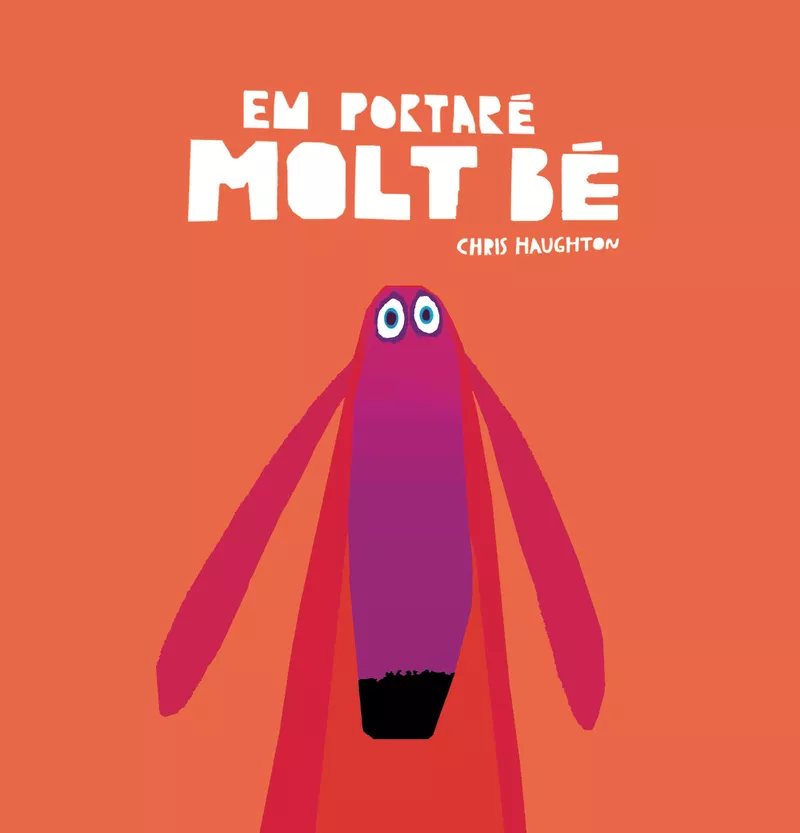 Portada del Libro Em Portaré Molt Bé de Chris Haughton - 9788417123703