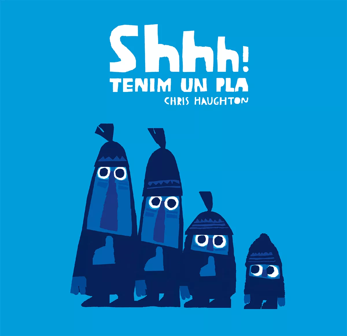 Portada del Libro Shhh! Tenim Un Pla de Chris Haughton - 9788417123857
