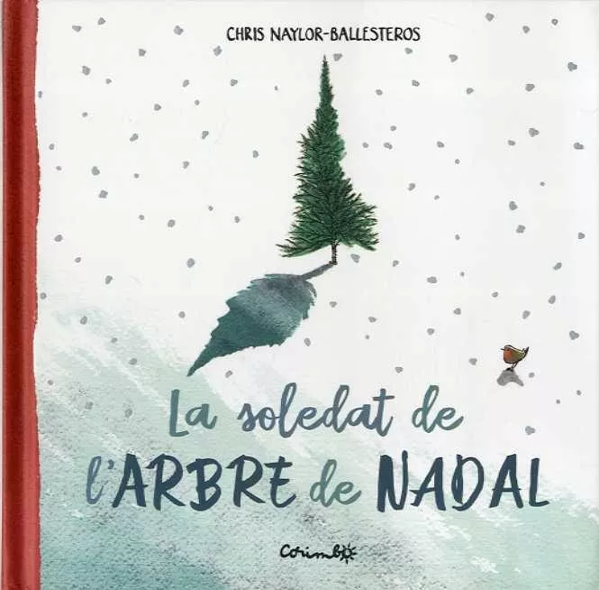 Portada del Libro La Soletat De L Arbre De Nadal de Chris Naylos Ballesteros - 9788484706045