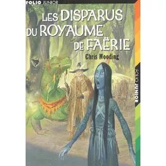 Portada del Libro Les Disparus Du Royaume De Faërie de Chris Wooding - 9782070559442
