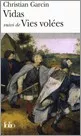 Portada del Libro Vidas: Suivi De Vies Volees de Christian Garcin - 9782070343676