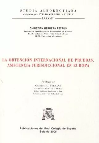 Portada del Libro La Obtencion Internacional De Pruebas: Asistencia Jurisdiccional En Eu de Christian Herrera Petrus - 9788493313838