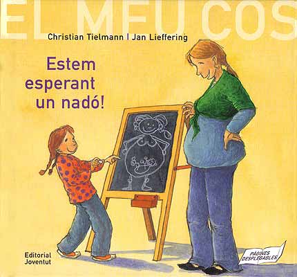 Portada del Libro Estem Esperant Un Nado! (El Meu Cos) de Christian Tielmann - 9788426135100