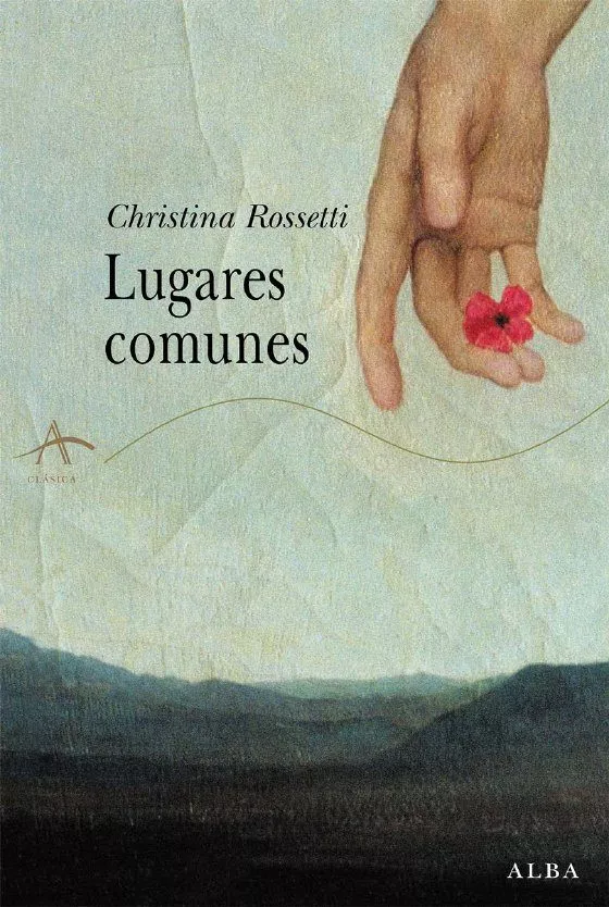 Portada del Libro Lugares Comunes de Christina Rossetti - 9788484283218