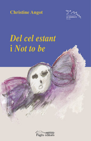 Portada del Libro Del Cel Estant I Not To Be de Christine Angot - 9788479358297