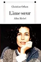 Portada del Libro L Âme Soeur de Christine Orban - 9782226100115
