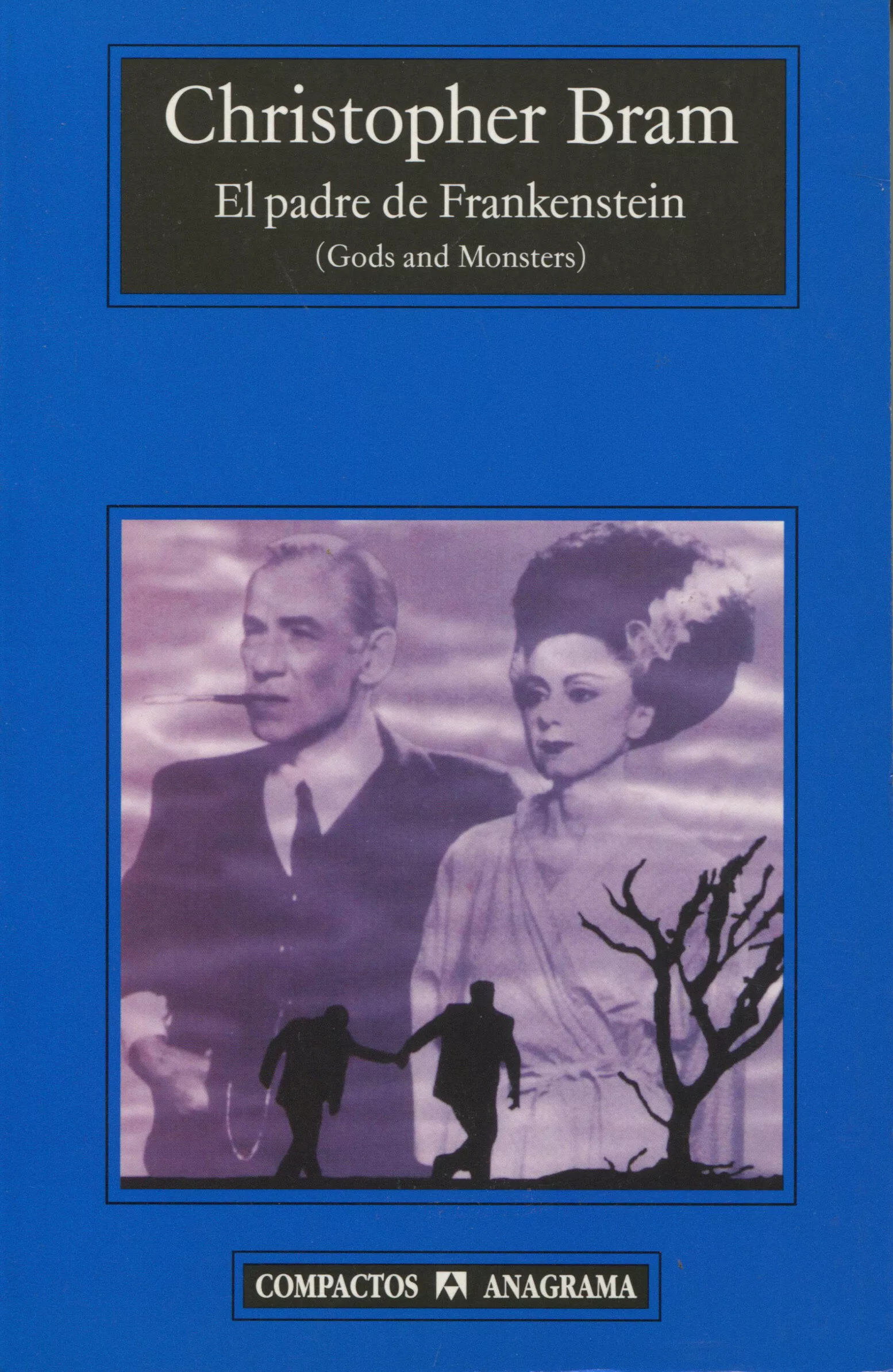 Portada del Libro El Padre De Frankenstein (Gods And Monsters) de Christopher Bram - 9788433968074