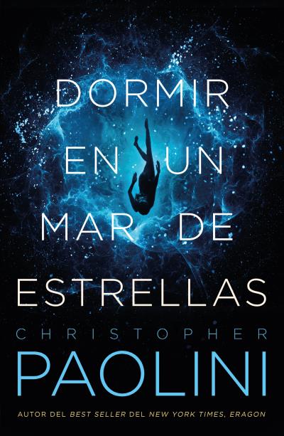 Portada del Libro Dormir En Un Mar De Estrellas de Christopher Paolini - 9788416517398