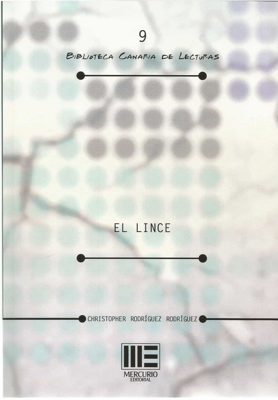 Portada del Libro El Lince de Christopher Rodriguez Rodriguez - 9788417890728