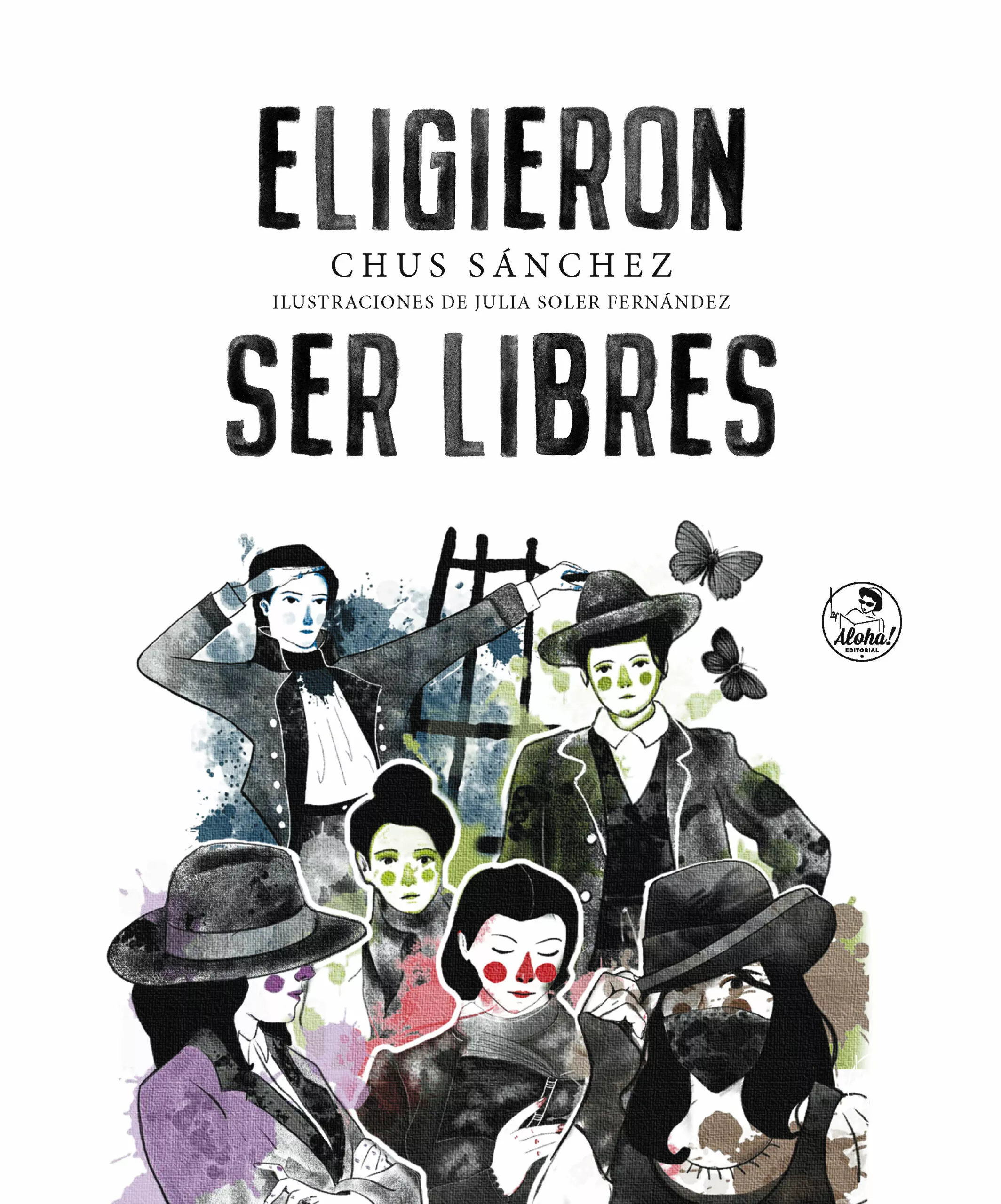Portada del Libro Eligieron Ser Libres de Chus Sanchez - 9788494816239