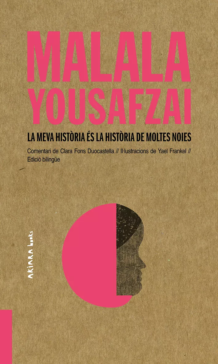 Portada del Libro Malala Yousafzai: La Meva Historia Es La Historia De Moltes Noies (Ed. de Clara Fons Duocastella - 9788417440459