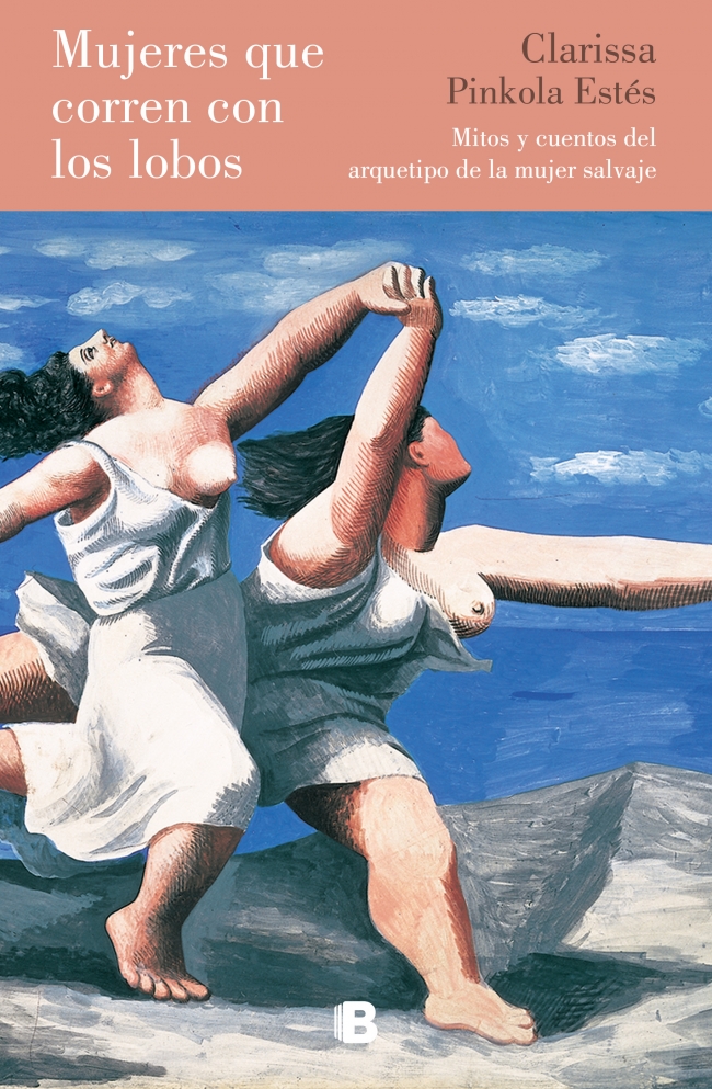 Portada del Libro Mujeres Que Corren Con Los Lobos de Clarissa Pinkola Estes - 9788466667852