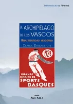 Portada del Libro El Archipielago De Los Vascos: Una Identidad Moderna de Claude Dendaletche - 9788497431477