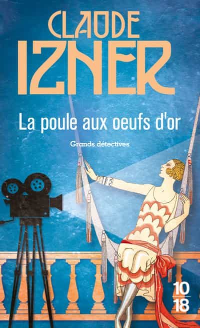Portada del Libro La Poule Aux Oeufs D Or - Poche de Claude Izner - 9782264076373