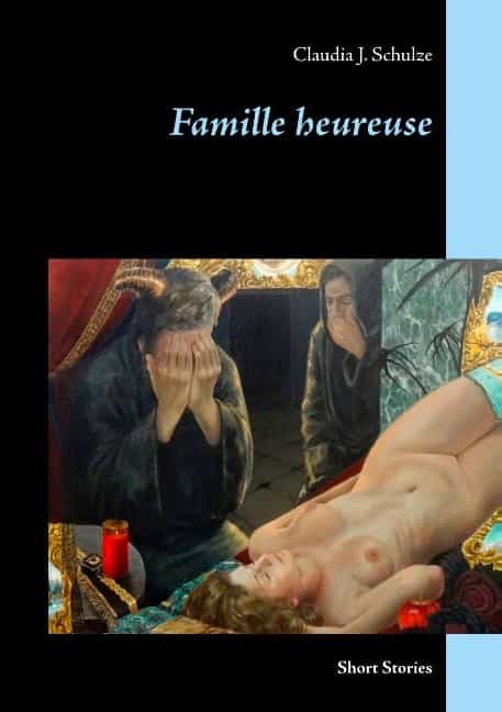 Portada del Libro Famille Heureuse de Claudia J. Schulze - 9783750471658