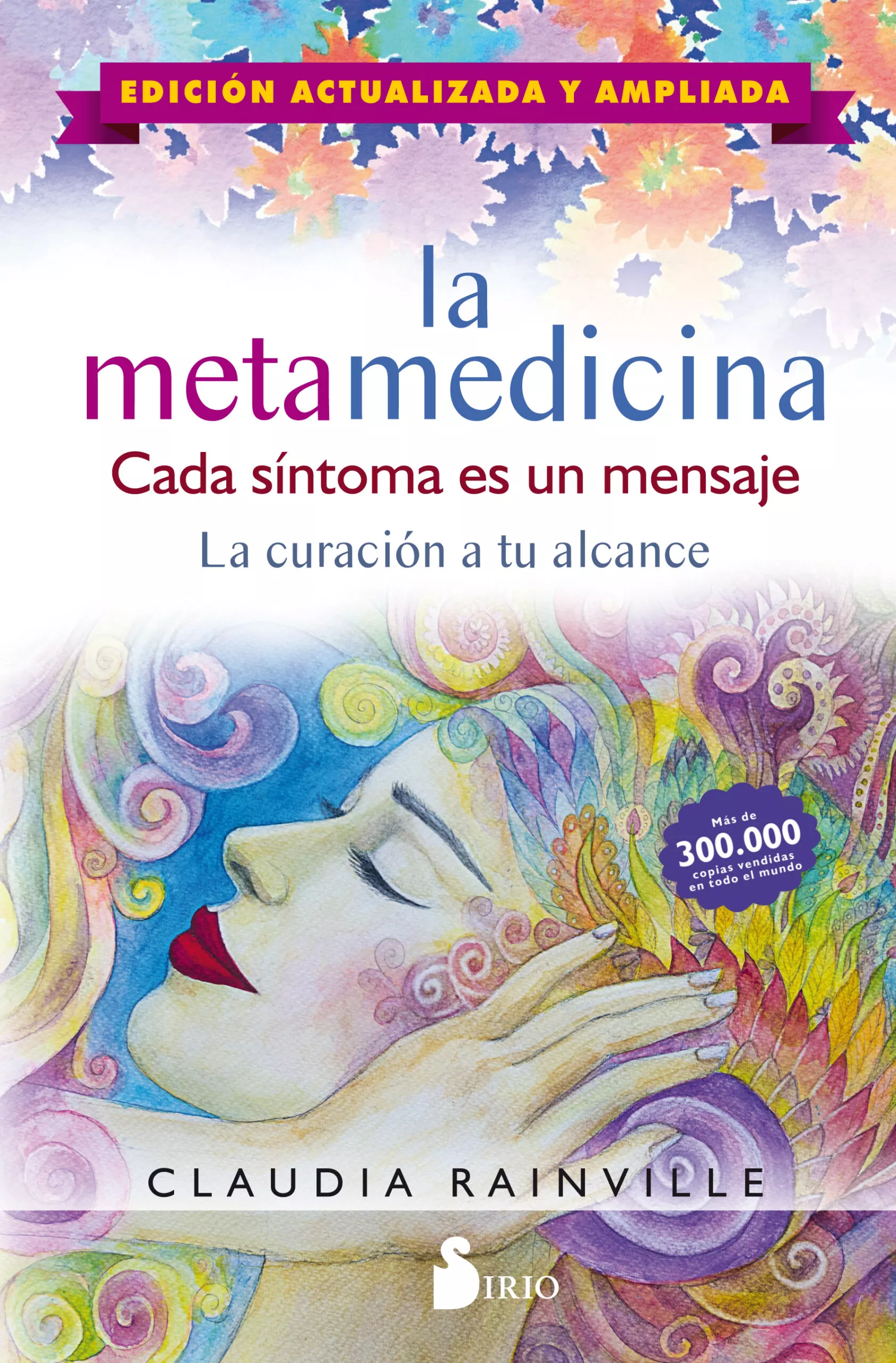 Portada Del Libro La Metamedicina: Cada Sintoma Es Un Mensaje. Edicion Actualizada Y Amp De Claudia Rainville - 9788417399979