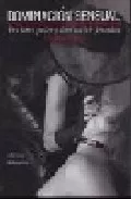 Portada del Libro Dominacion Sensual de Claudia Varrin - 9788472903166