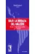 Portada del Libro Bajo La Mirada Del Halcon: Estados Unidos-America Latina Post 11/ 9/20 de Claudio (Ed.) Fuentes S. - 9789507864483