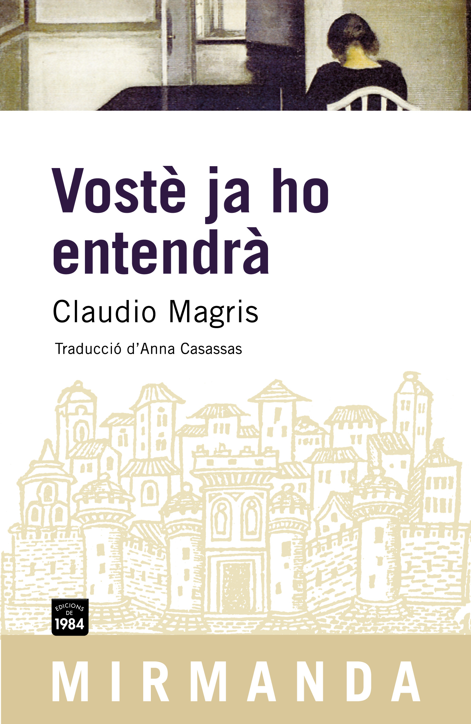 Portada del Libro Voste Ja Ho Entendra de Claudio Magris - 9788496061910